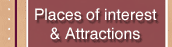 Places of interest and attractions